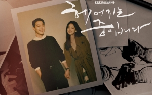 Song Hye Kyo dan Jang Ki Yong Jatuh Cinta, Teaser 'Now, We Are Breaking Up' Tuai Beragam Komentar