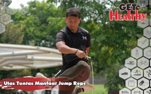 Get Healthy : Influencer Satu Ini Bongkar Manfaat Jumprope yang Naik Daun Sejak Pandemi
