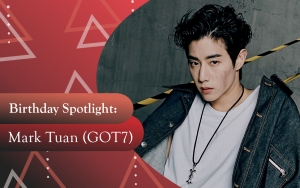 Birthday Spotlight: Happy Mark Tuan Day