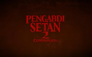 'Pengabdi Setan 2: Communion' Turun Layar, Berhasil Raih 6,3 Juta Penonton