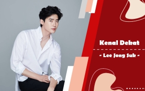 Kenal Dekat: Lee Jong Suk, Salah Satu Aktor Drakor Bayaran Termahal yang Hampir Jadi Idol 