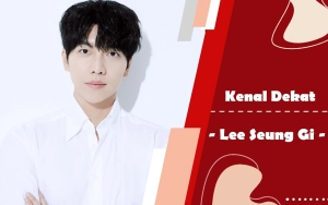 Kenal Dekat: Lee Seung Gi, Penyanyi dan Aktor Idaman Mertua yang Dijuluki Triple Threat Entertainer