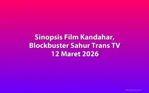 Sinopsis Film Kandahar, Blockbuster Sahur Trans TV 12 Maret 2026