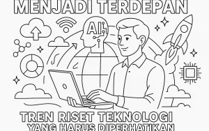 Menjadi Terdepan: Tren Riset Teknologi yang Harus Diperhatikan