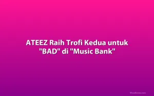 ATEEZ Raih Trofi Kedua untuk 