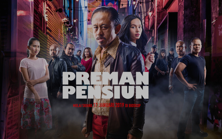 Film 'Preman Pensiun' Susul 'Keluarga Cemara' Tembus 1 Juta Penonton