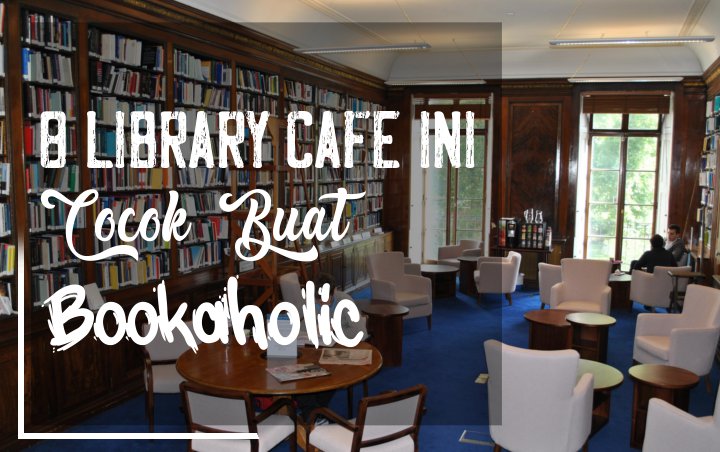 Nikmati Asyiknya Ngopi Sambil Baca Buku di 8 Library Cafe
