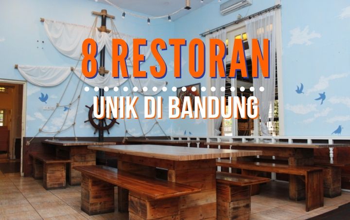Tak Hanya Unik 8 Restoran Di Bandung Ini Juga Cocok