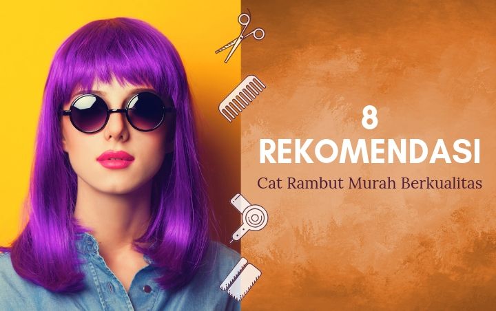 Mau Rambut  Keren  Tapi  Budget Menipis Intip 8 Rekomendasi 