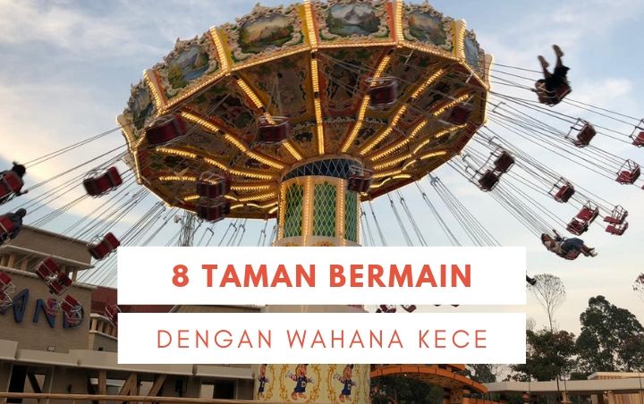 8 Taman Bermain Dengan Berbagai Wahana Kece Cocok