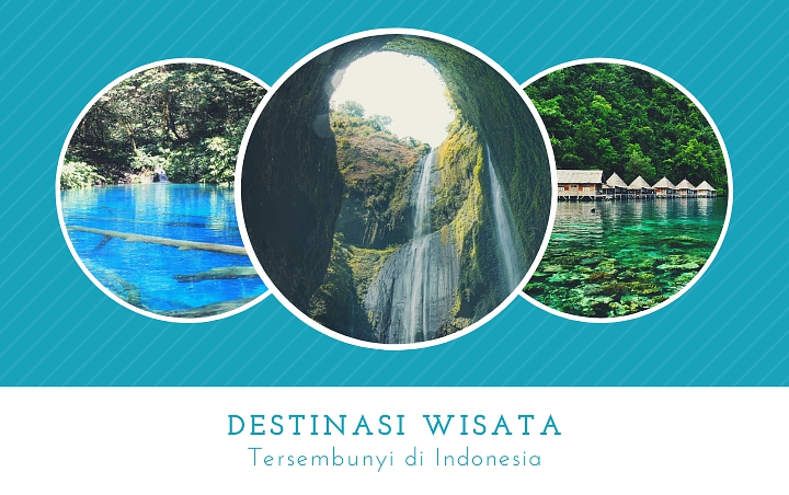 Intip 7 Destinasi Wisata Tersembunyi Di Indonesia Yang Punya Intip 7 Destinasi Wisata Tersembunyi Di Indonesia Yang Punya