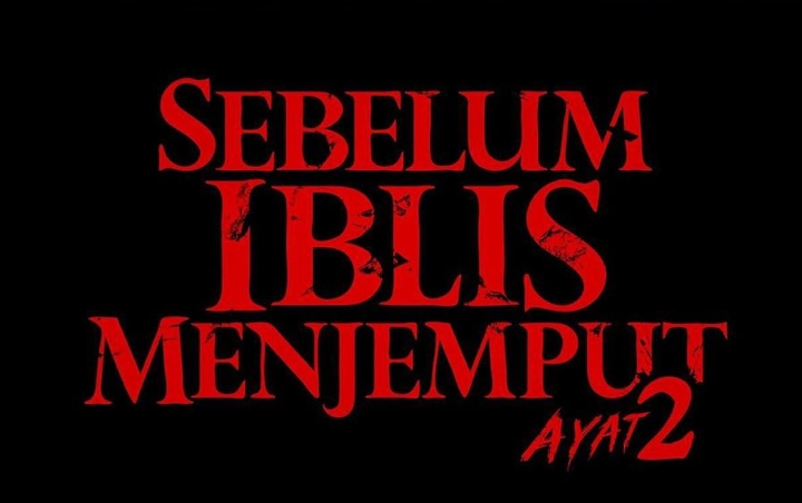 First Look Film 'Sebelum Iblis Menjemput Ayat 2' Ternyata Sudah Dirilis, Seperti Apa? 