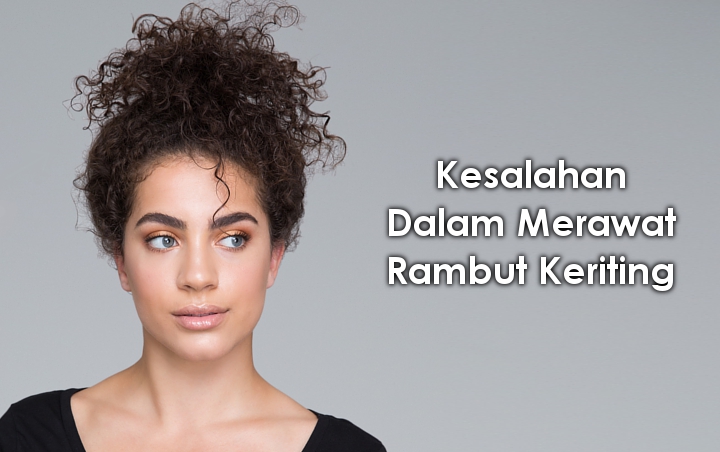 8 Kesalahan Perawatan Ini Bisa Bikin Rambut Keriting Indah Kalian Jadi Rusak, Wajib Hati-hati!