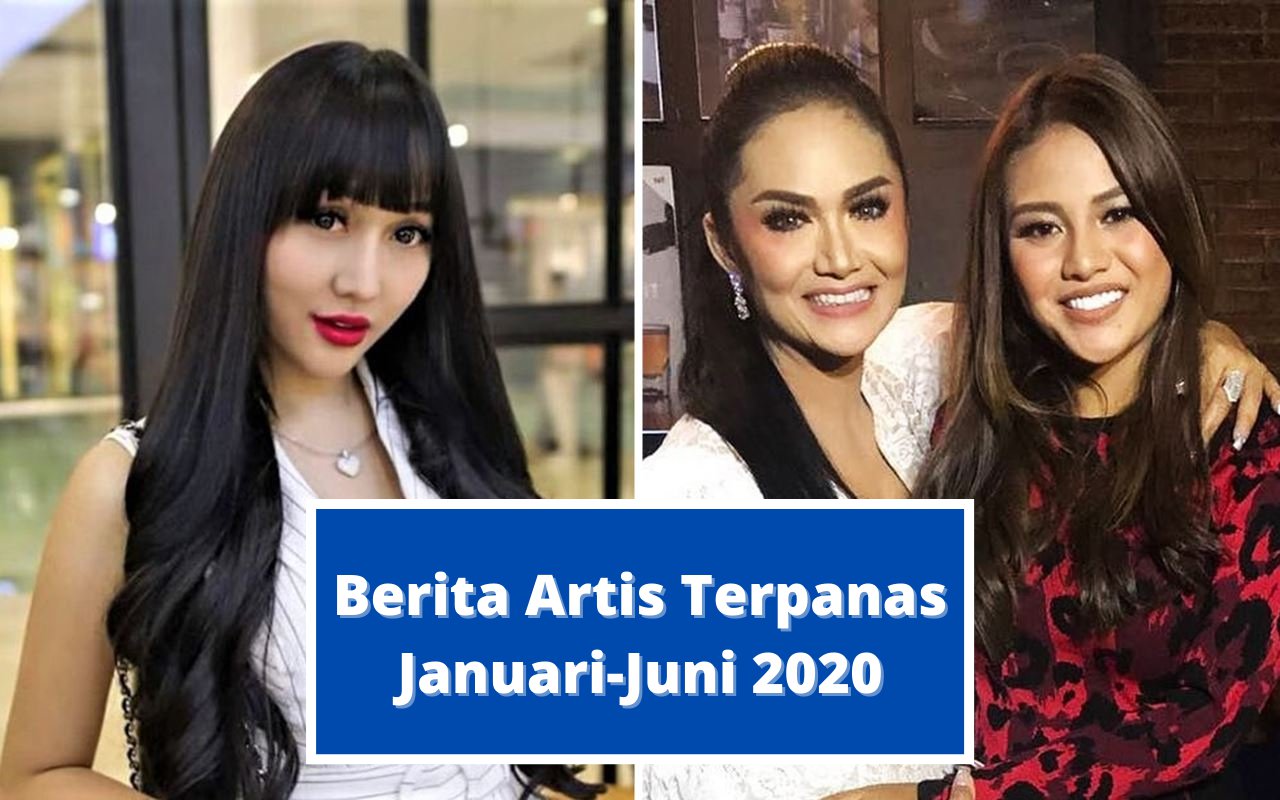 Kaleidoskop 2020: Berita Artis Terpanas Periode Januari-Juni