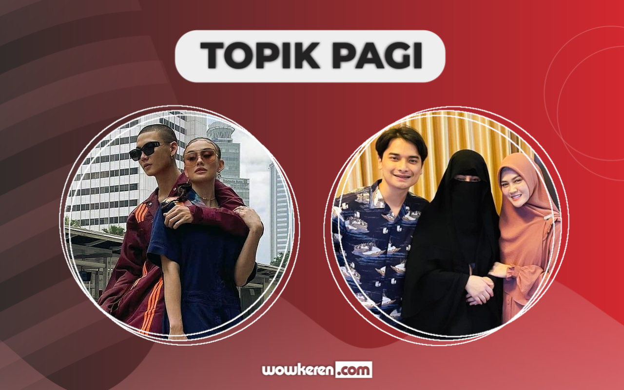 Adam Pacar Agnez Mo 'Buka Suara', Pesan Ibu Tiri Alvin Faiz ke Larissa Chou-Henny Rahman-Topik Pagi