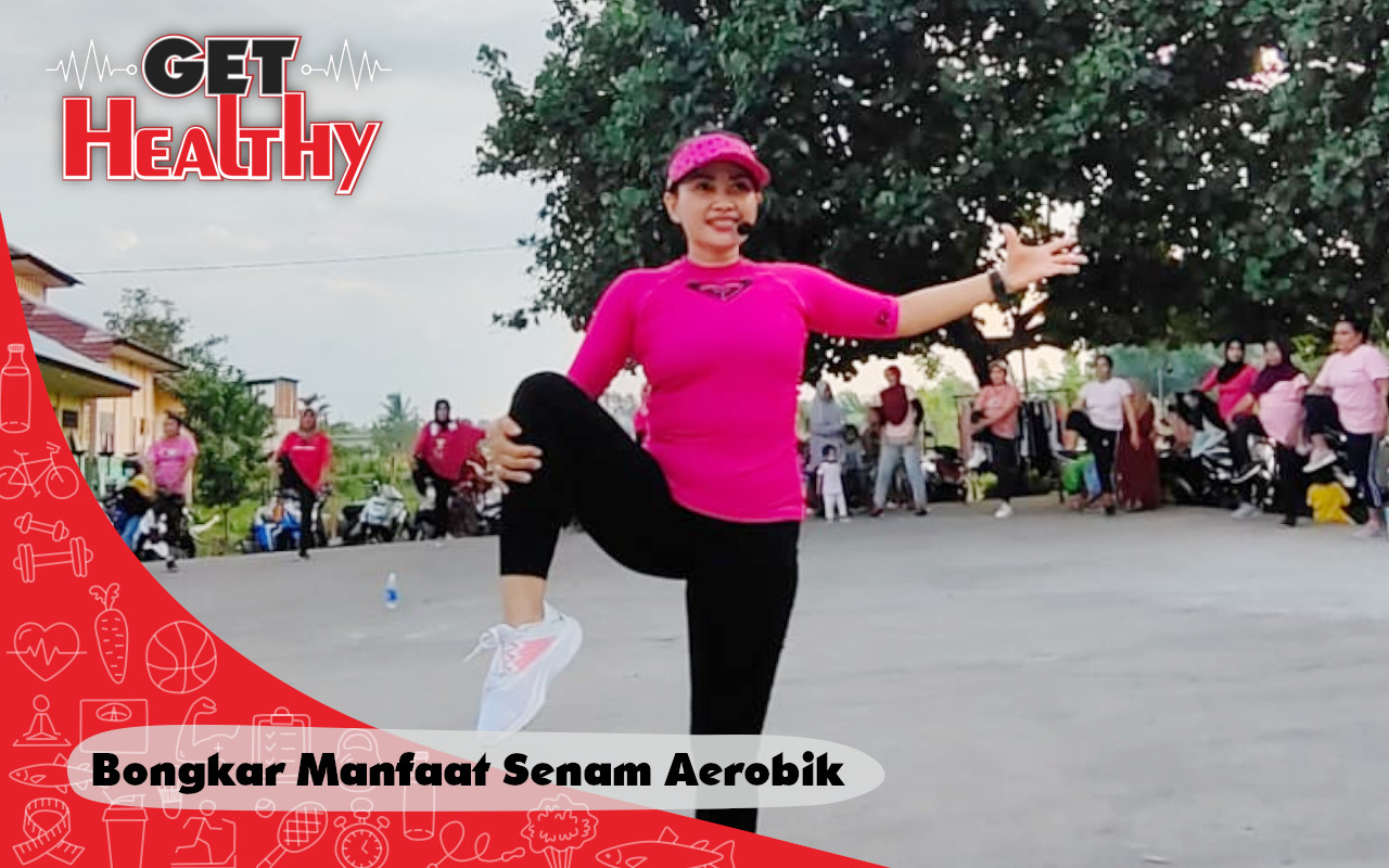 Get Healthy : Instruktur Satu ini Bongkar Manfaat Senam Aerobik yang Jarang Diketahui, Apa Saja?