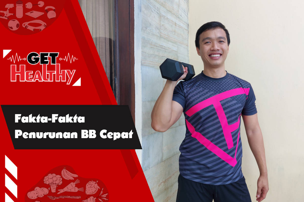 Get Healthy : Jangan Terkecoh, Coach Andri Ungkap Fakta-Fakta Tersembunyi Dibalik Turun BB Cepat