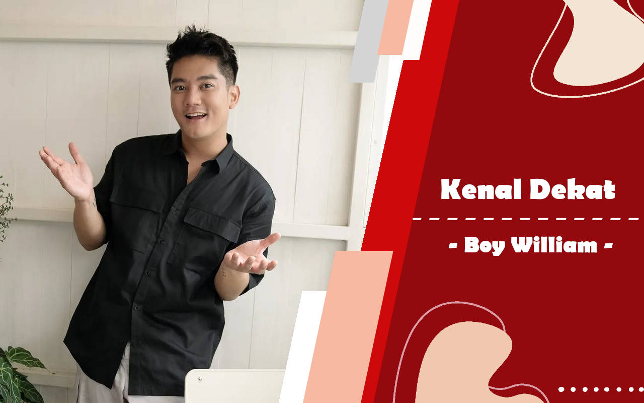 Kenal Dekat: Boy William, Presenter Serba Bisa Yang Kerap Disanjung Mirip Siwon Suju