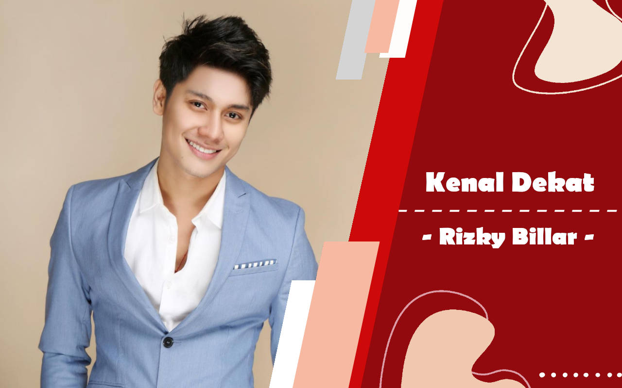 Kenal Dekat: Rizky Billar Idola Leslar Lovers yang Hampir Jadi Pekerja Pabrik di Jepang