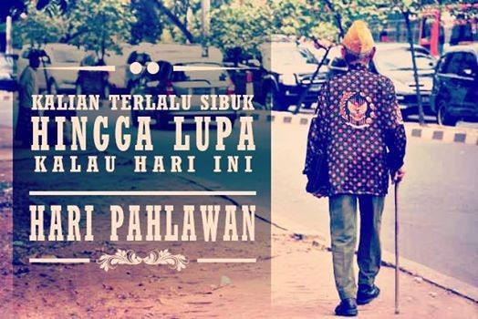 Gambar Foto Selamat Hari Pahlawan, Kenanglah Jasa Pahlawan Kita