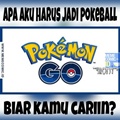 Biar Dicari, Harus Jadi Pokemon Dulu