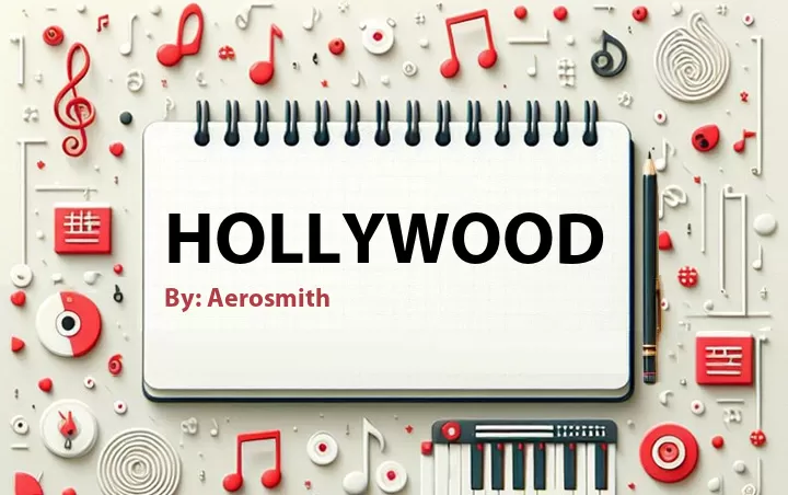 Lirik lagu: Hollywood oleh Aerosmith :: Cari Lirik Lagu di WowKeren.com ?
