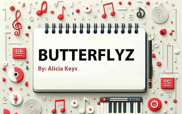 Lirik lagu: Butterflyz oleh Alicia Keys :: Cari Lirik Lagu di WowKeren.com ?
