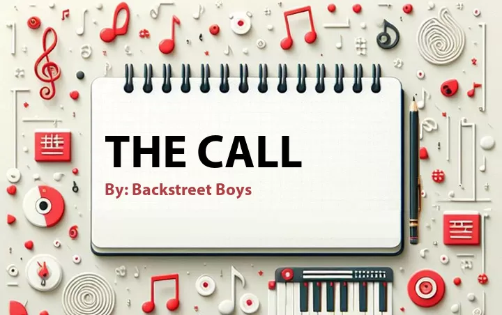 Lirik lagu: The Call oleh Backstreet Boys :: Cari Lirik Lagu di WowKeren.com ?