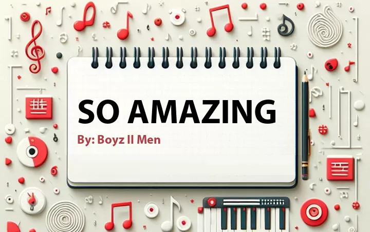 Lirik lagu: So Amazing oleh Boyz II Men :: Cari Lirik Lagu di WowKeren.com ?
