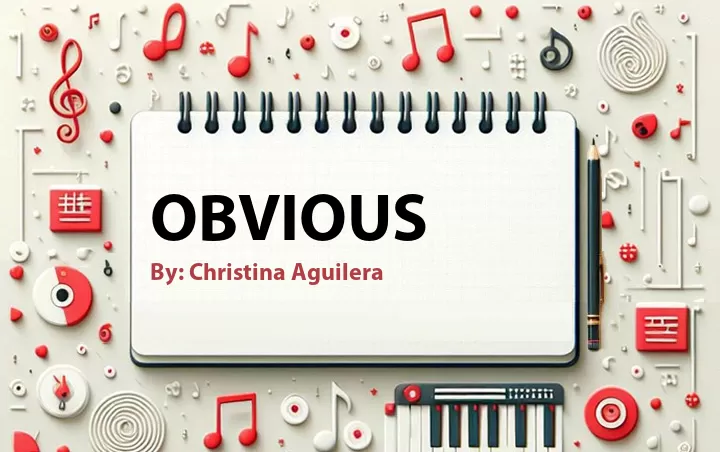 Lirik lagu: Obvious oleh Christina Aguilera :: Cari Lirik Lagu di WowKeren.com ?