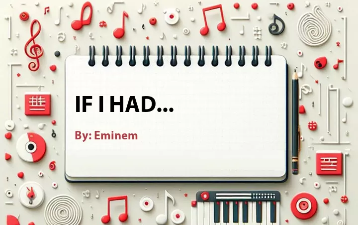 Lirik lagu: If I Had... oleh Eminem :: Cari Lirik Lagu di WowKeren.com ?