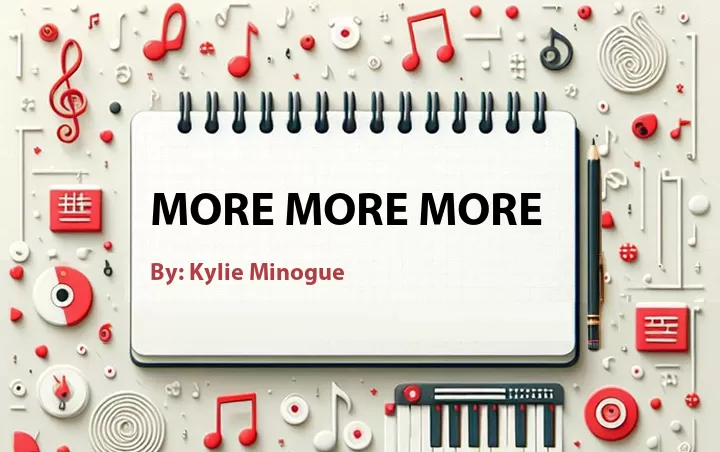 Lirik lagu: More More More oleh Kylie Minogue :: Cari Lirik Lagu di WowKeren.com ?