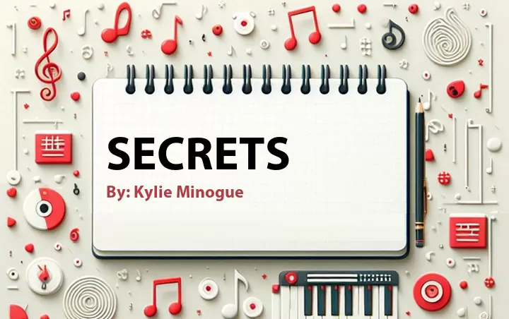 Lirik lagu: Secrets oleh Kylie Minogue :: Cari Lirik Lagu di WowKeren.com ?
