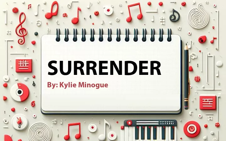 Lirik lagu: Surrender oleh Kylie Minogue :: Cari Lirik Lagu di WowKeren.com ?