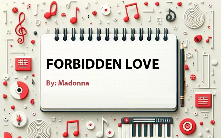 Lirik lagu: Forbidden Love oleh Madonna :: Cari Lirik Lagu di WowKeren.com ?