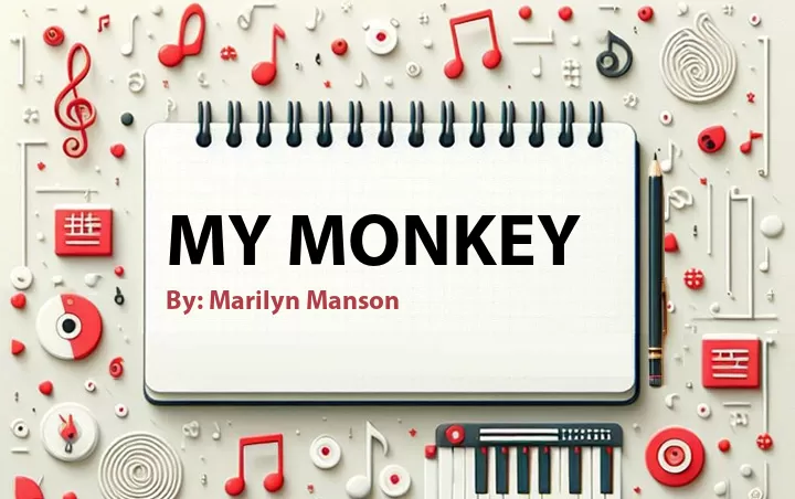 Lirik lagu: My Monkey oleh Marilyn Manson :: Cari Lirik Lagu di WowKeren.com ?