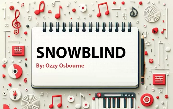 Lirik lagu: Snowblind oleh Ozzy Osbourne :: Cari Lirik Lagu di WowKeren.com ?