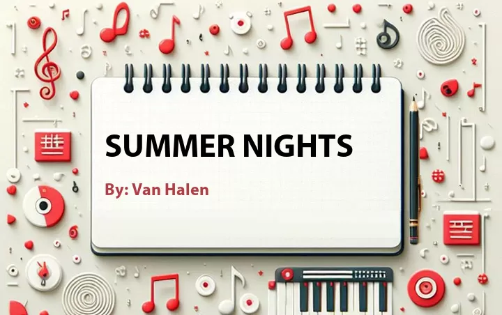 Lirik lagu: Summer Nights oleh Van Halen :: Cari Lirik Lagu di WowKeren.com ?