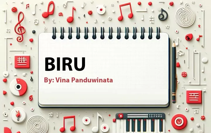 Lirik lagu: Biru oleh Vina Panduwinata :: Cari Lirik Lagu di WowKeren.com ?