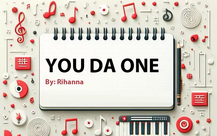 Lirik lagu: You Da One oleh Rihanna :: Cari Lirik Lagu di WowKeren.com ?