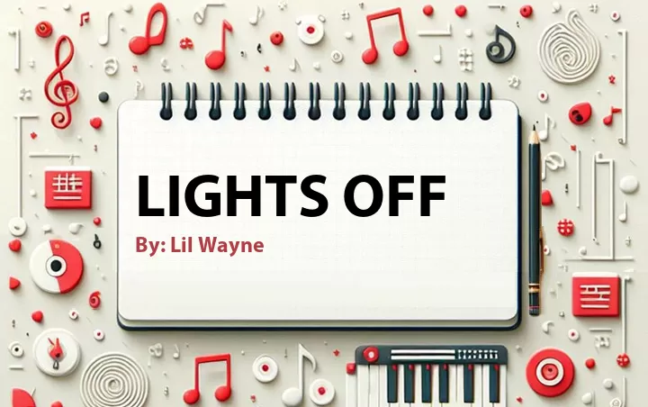 Lirik lagu: Lights Off oleh Lil Wayne :: Cari Lirik Lagu di WowKeren.com ?