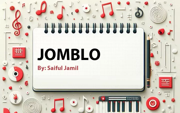 Lirik lagu: Jomblo oleh Saiful Jamil :: Cari Lirik Lagu di WowKeren.com ?