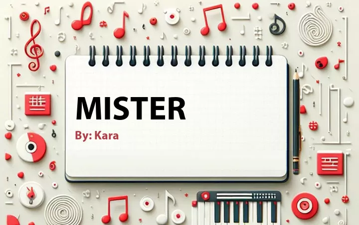 Lirik lagu: Mister oleh Kara :: Cari Lirik Lagu di WowKeren.com ?