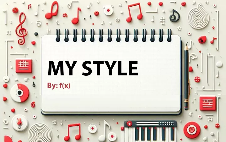 Lirik lagu: My Style oleh f(x) :: Cari Lirik Lagu di WowKeren.com ?