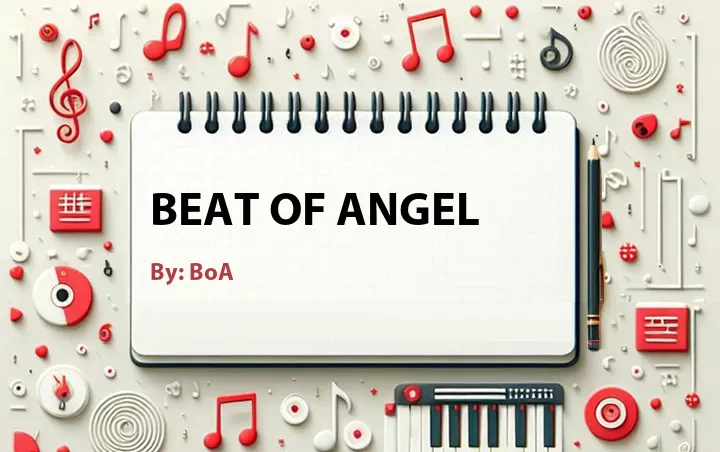 Lirik lagu: Beat of Angel oleh BoA :: Cari Lirik Lagu di WowKeren.com ?