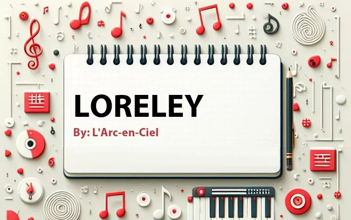 Lirik lagu: Loreley oleh L'Arc-en-Ciel :: Cari Lirik Lagu di WowKeren.com ?