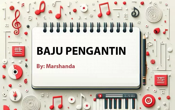 Lirik lagu: Baju Pengantin oleh Marshanda :: Cari Lirik Lagu di WowKeren.com ?