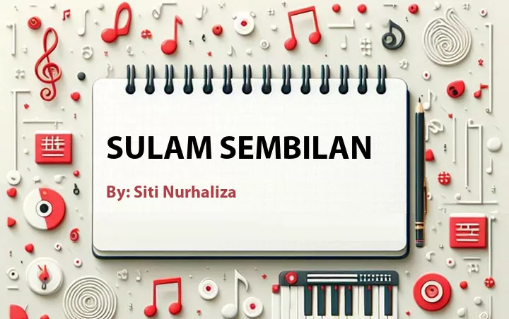 Lirik lagu: Sulam Sembilan oleh Siti Nurhaliza :: Cari Lirik Lagu di WowKeren.com ?