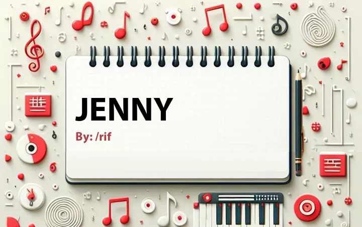 Lirik lagu: Jenny oleh /rif :: Cari Lirik Lagu di WowKeren.com ?