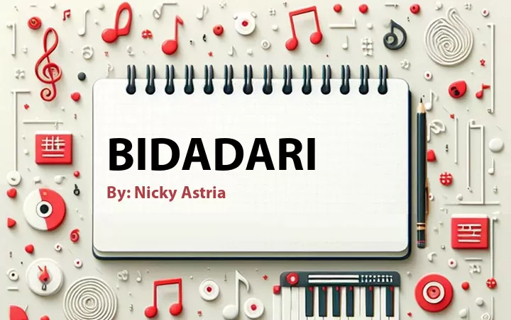 Lirik lagu: Bidadari oleh Nicky Astria :: Cari Lirik Lagu di WowKeren.com ?